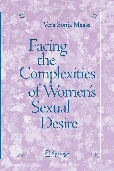 Facing the Complexities of Women's Sexual Desire