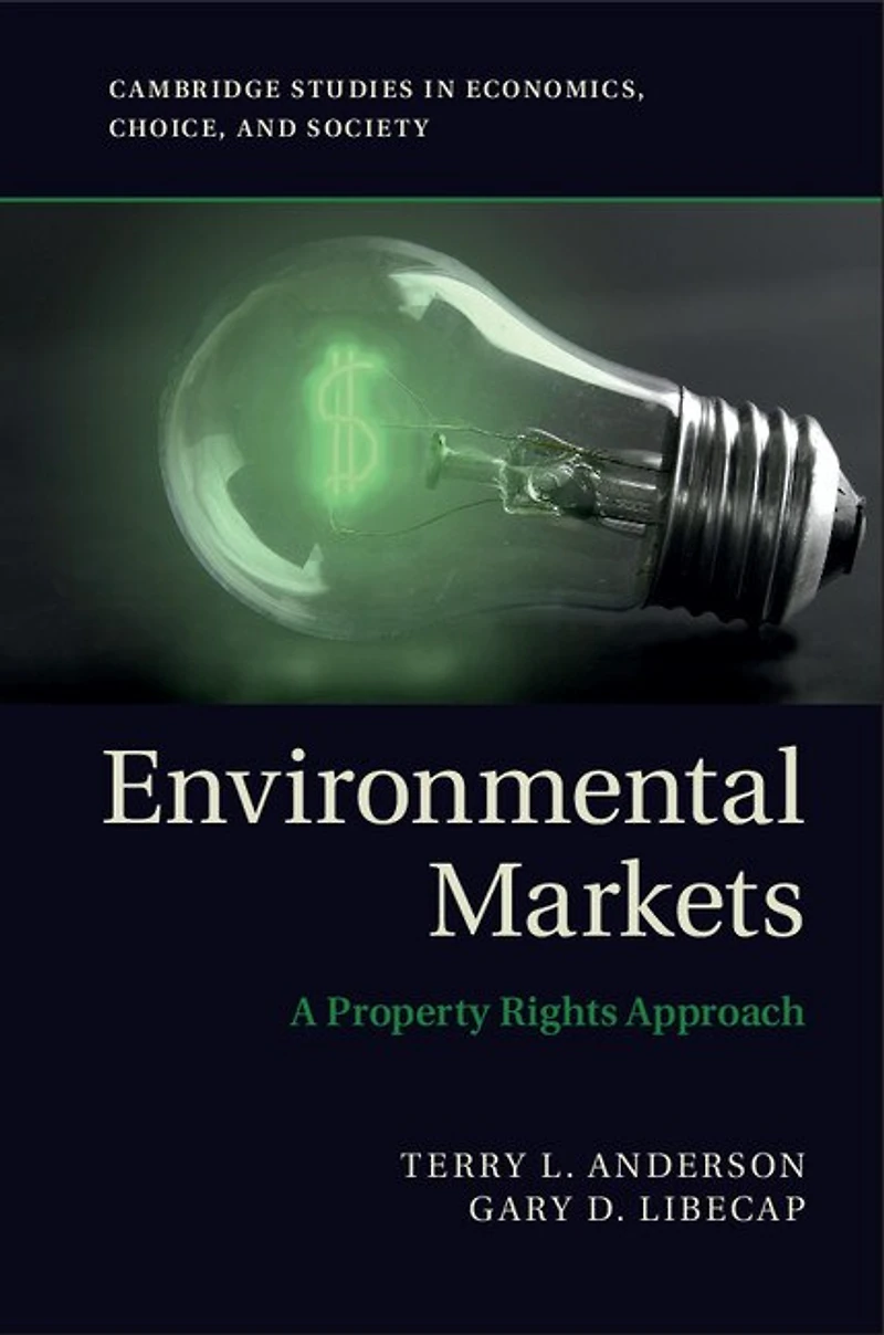 Environmental Markets: A Property Rights Approach