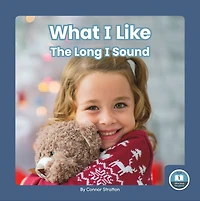 What I Like: The Long I Sound