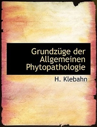Grundzüge Der Allgemeinen Phytopathologie...