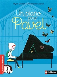 Un piano pour Pavel - Roman Vie quotidienne De 7 à 11 ans