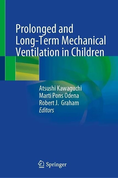 Prolonged and Long-Term Mechanical Ventilation Children