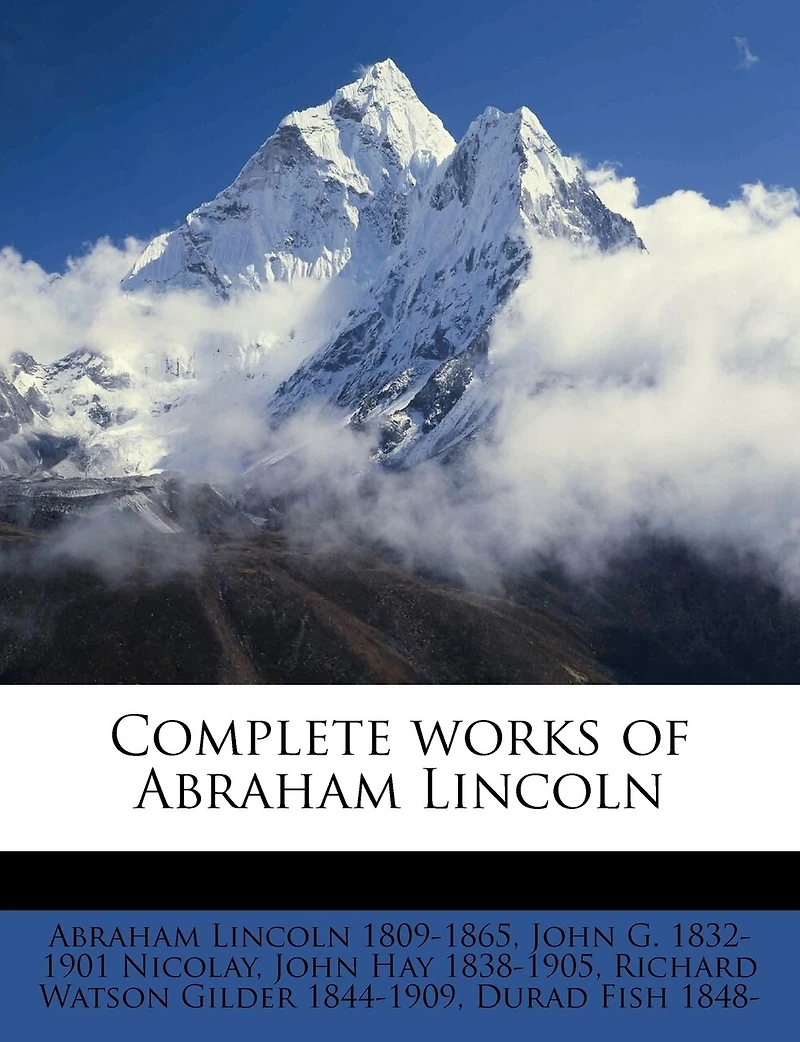 Complete Works Of Abraham Lincoln