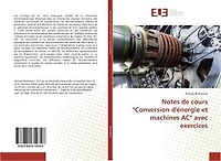 Notes de cours "Conversion d'energie et machines AC" avec exercices