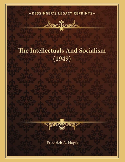 The Intellectuals And Socialism (1949)