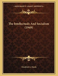 The Intellectuals And Socialism (1949)
