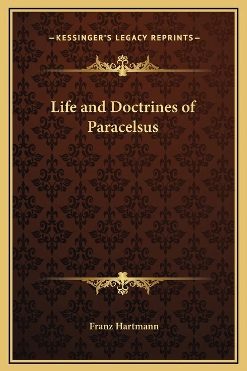Life and Doctrines of Paracelsus