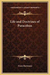 Life and Doctrines of Paracelsus