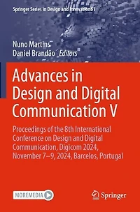 Advances in Design and Digital Communication V: Proceedings of the 8th International Conference on Design and Digital Communication, Digicom 2024, November 7-9, 2024, Barcelos, Portugal