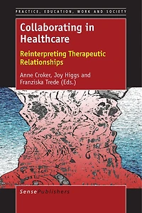 Collaborating Healthcare: Reinterpreting Therapeutic Relationships