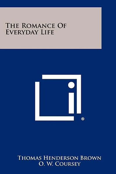 The Romance of Everyday Life