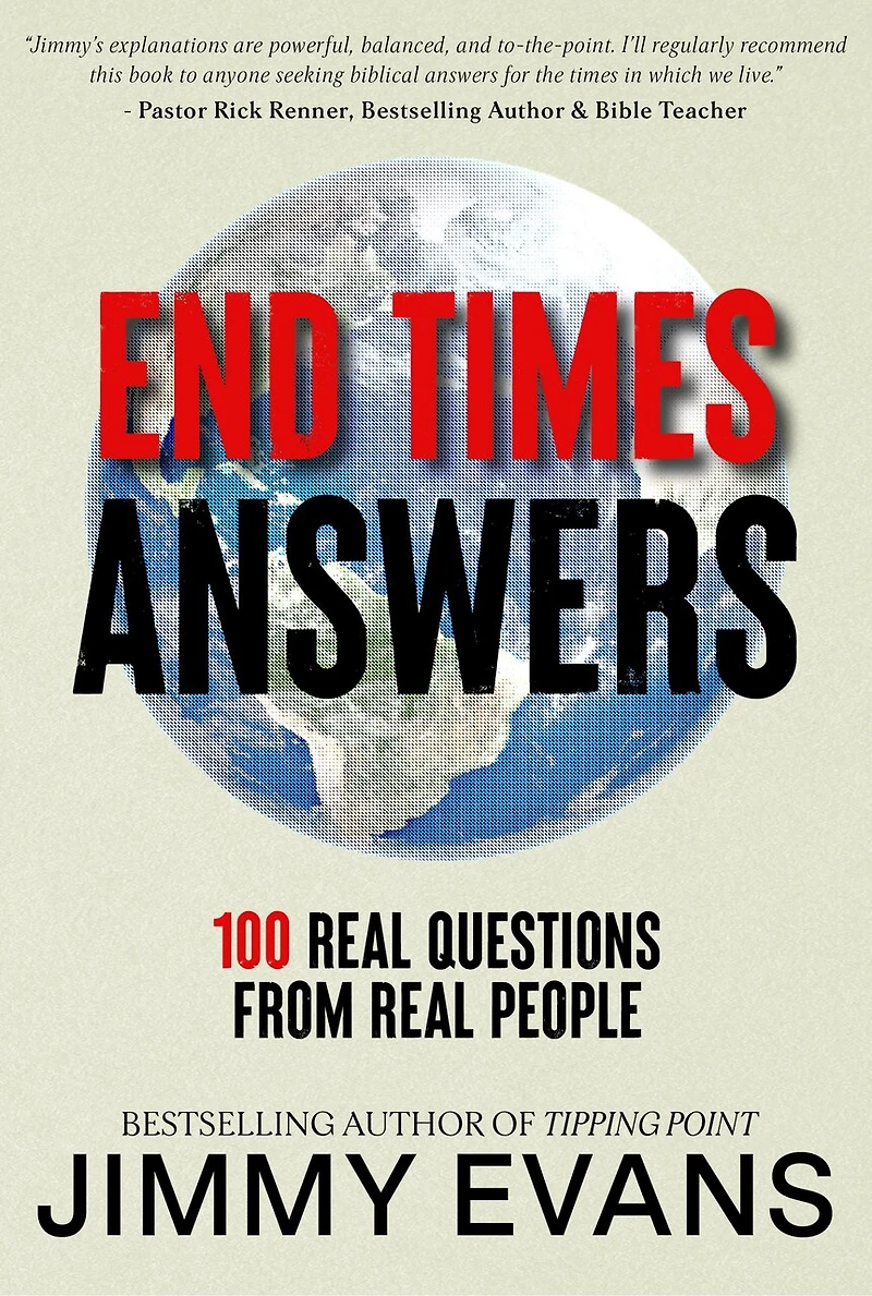 End Times Answers: 100 Real Questions from Real People
