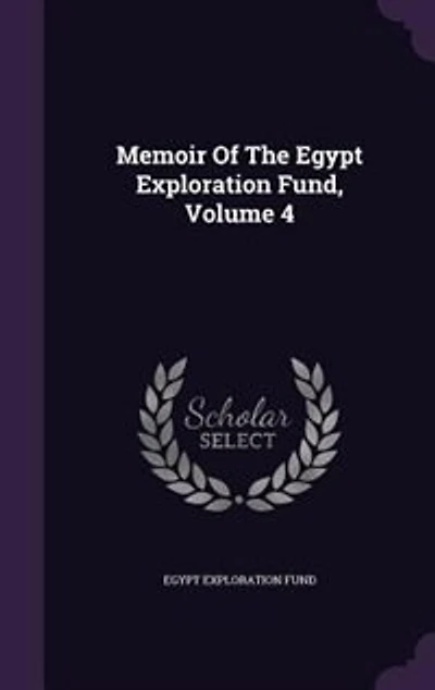 Memoir Of The Egypt Exploration Fund, Volume 4