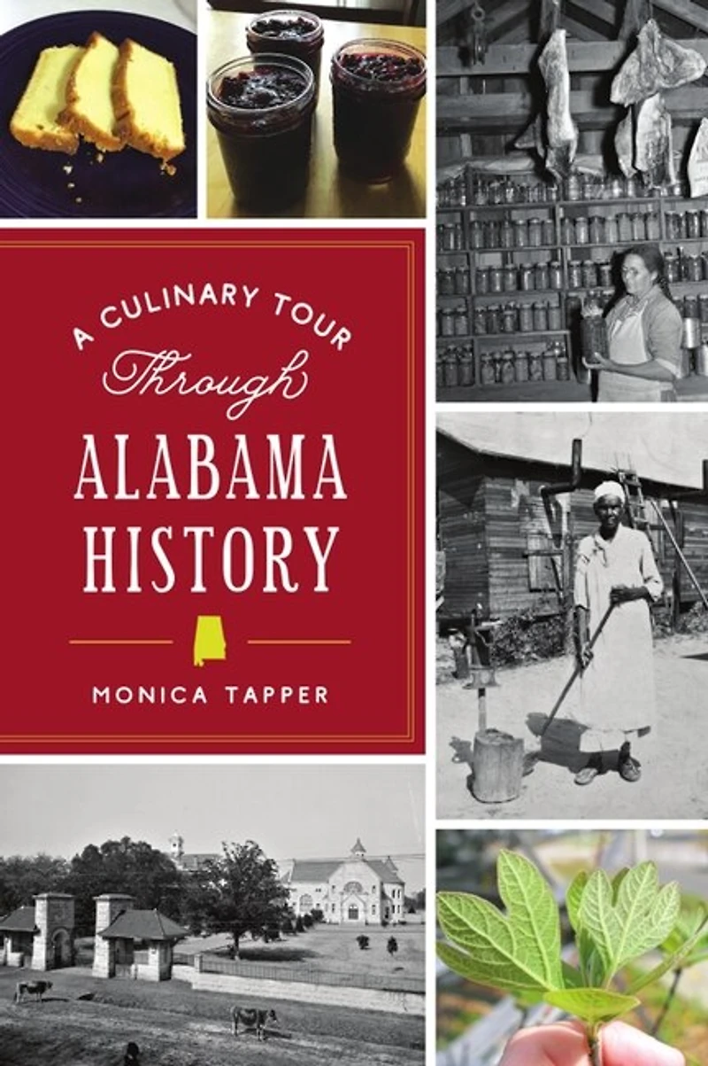 Culinary Tour Through Alabama History, A