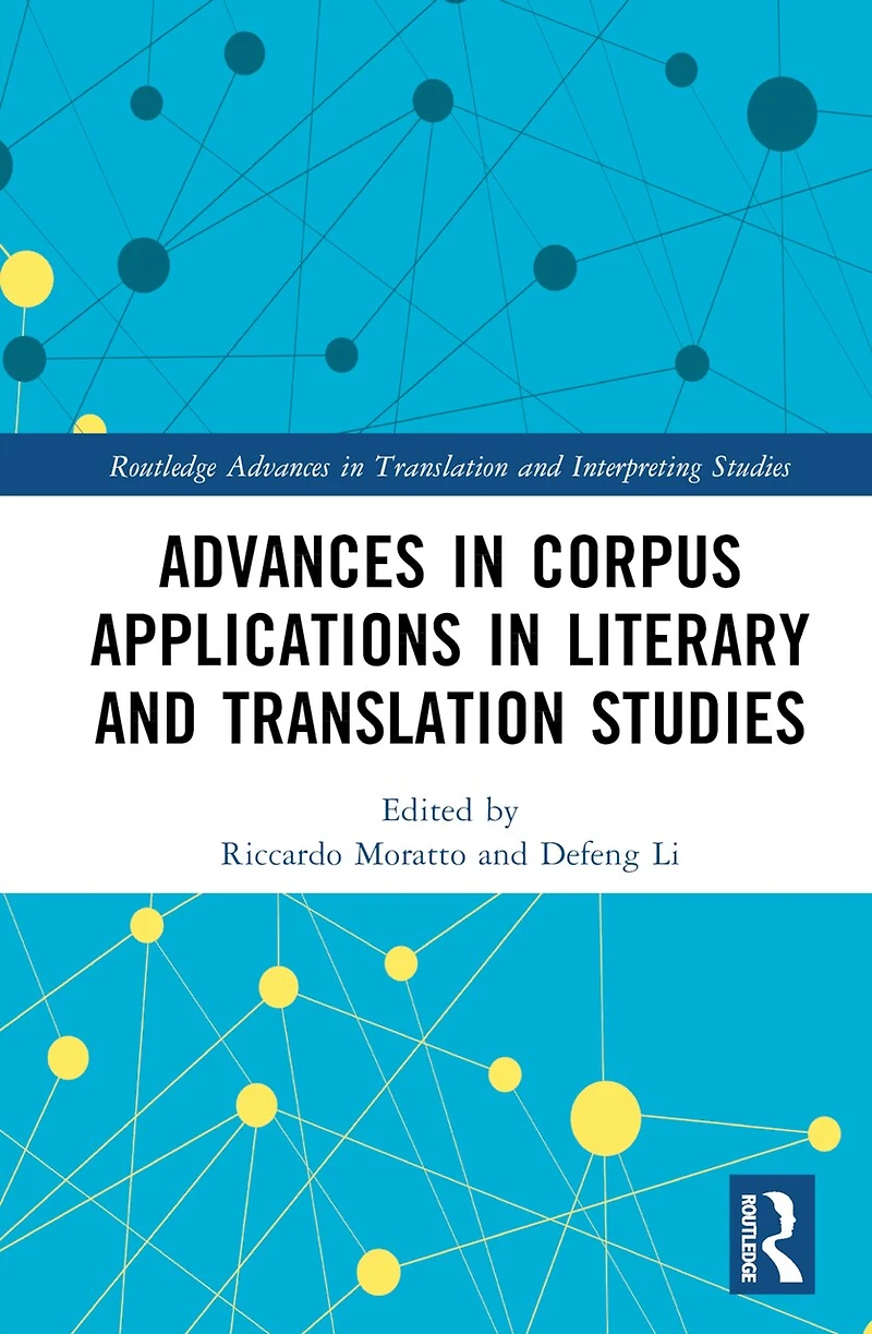 Advances Corpus Applications Literary and Translation Studies