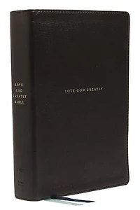 Love God Greatly Bible: A SOAP Method Study Bible for Women (NET, Hardcover, Comfort Print)