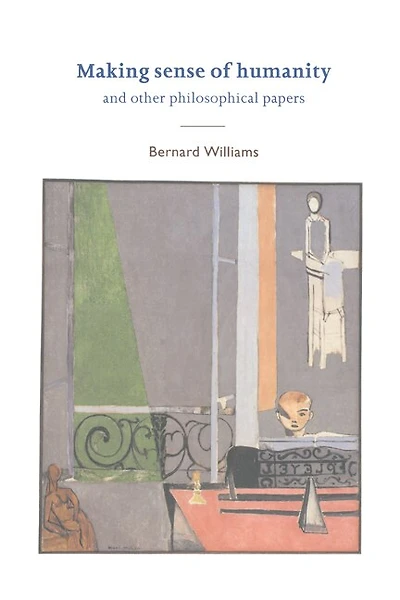 Making Sense of Humanity: And Other Philosophical Papers 1982–1993