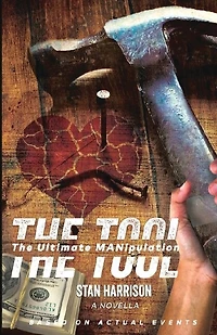 The Tool: The Ultimate MANipulation