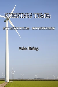 Keeping Time: 50 Little Stories
