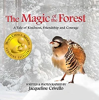 The Magic Of The Forest: A Tale Of Kindness, Friendship And Courage