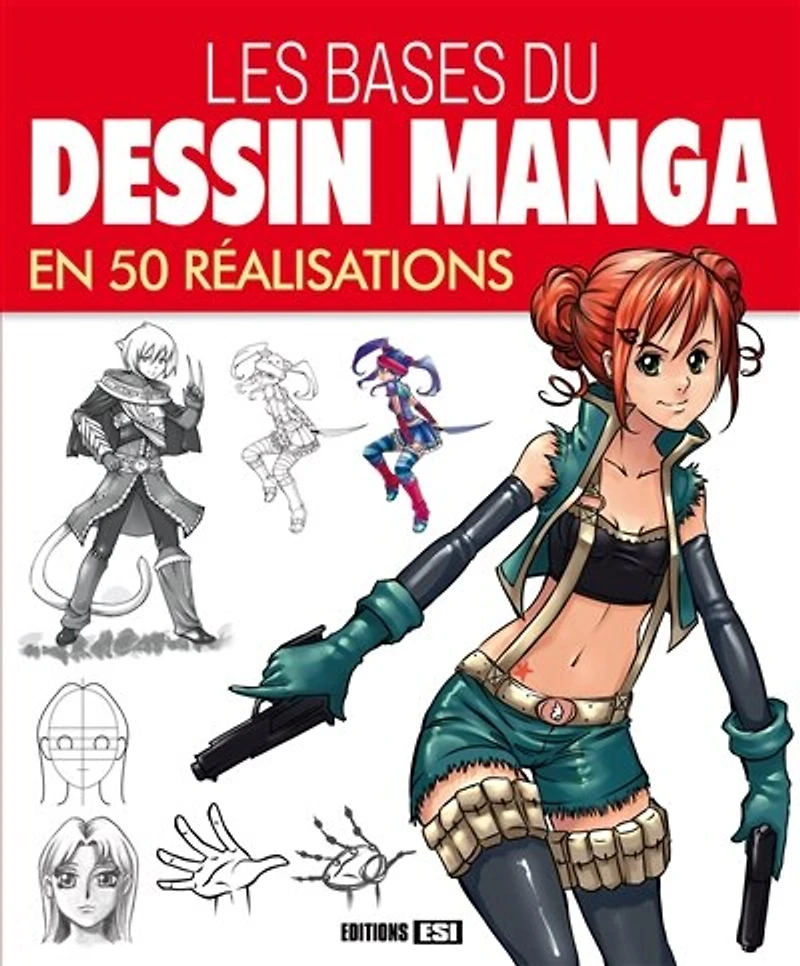 Les bases du dessin manga en 50 réalisations