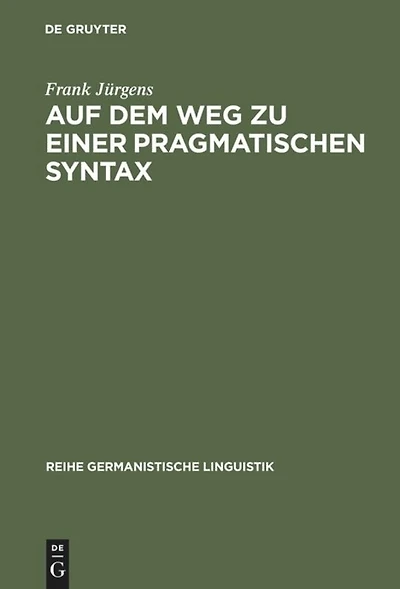 Auf dem Weg zu einer pragmatischen Syntax: Eine vergleichende Fallstudie zu Präferenzen in gesprochen und geschrieben realisierten Textsorten