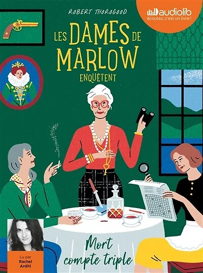Les dames de Marlow enquêtent Mort compte triple