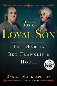 The Loyal Son: War Ben Franklin's House
