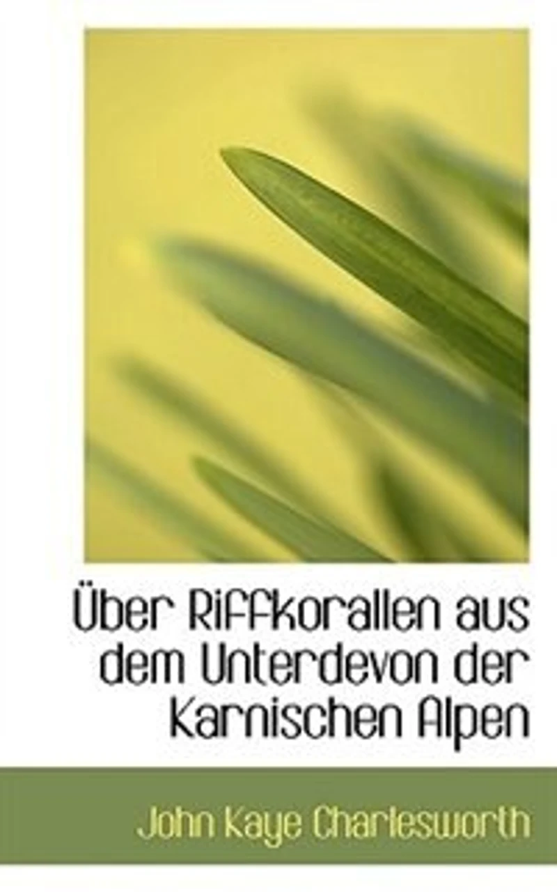 Über Riffkorallen aus dem Unterdevon der Karnischen Alpen