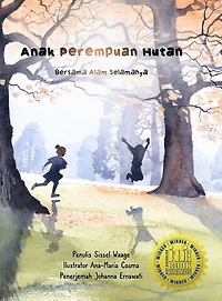Anak Perempuan Hutan: Bersama Alam Selamanya