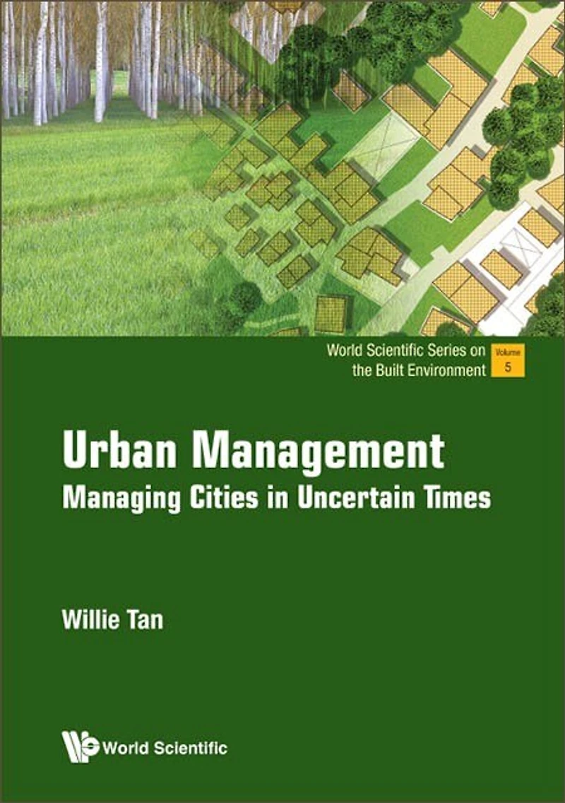 Urban Management: Managing Cities Uncertain Times ()