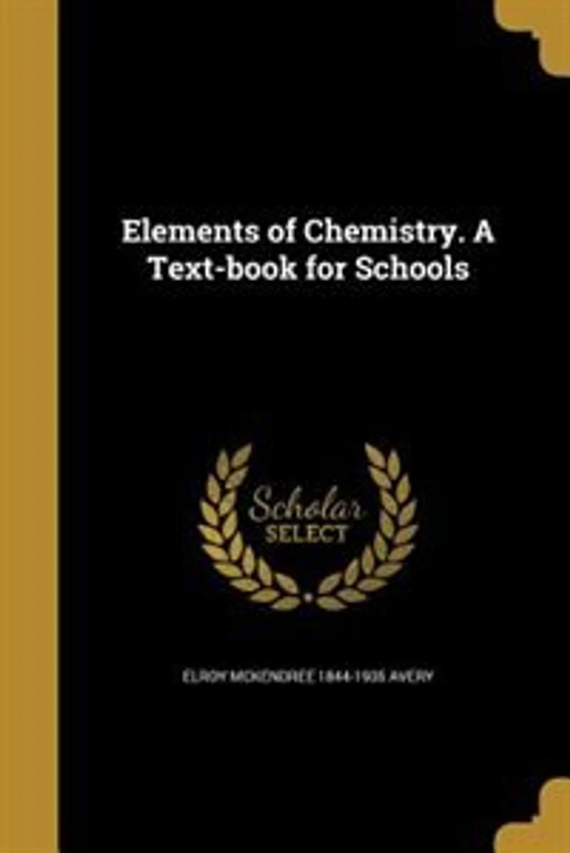 Elements of Chemistry. A Text-book for Schools