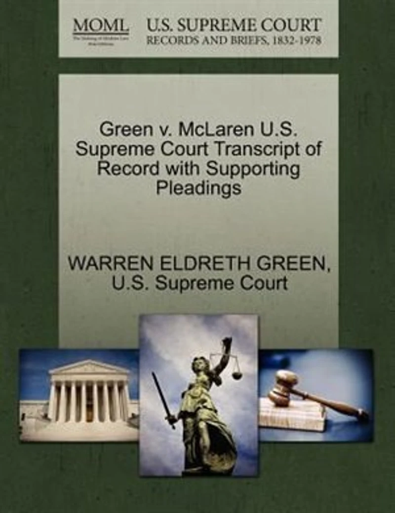 Green V. Mclaren U.s. Supreme Court Transcript Of Record With Supporting Pleadings