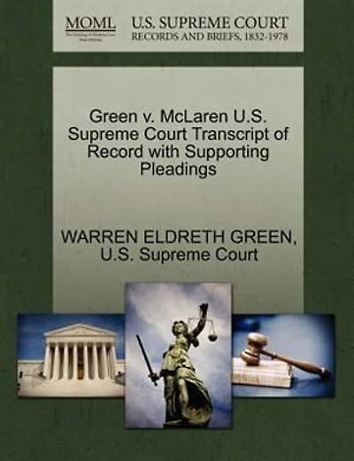 Green V. Mclaren U.s. Supreme Court Transcript Of Record With Supporting Pleadings