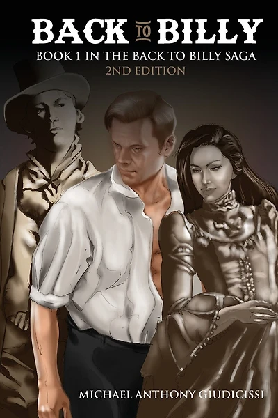 Back to Billy: Book 1 in the Back to Billy Saga