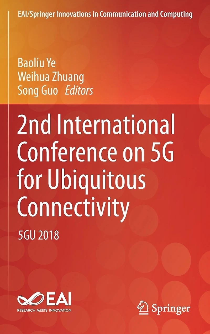 2nd International Conference on 5G for Ubiquitous Connectivity: 5GU 2018