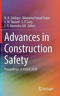 Advances Construction Safety: Proceedings of HSFEA 2020