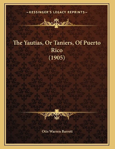 The Yautias, Or Taniers, Of Puerto Rico (1905)