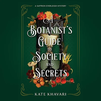 A Botanist's Guide to Society and Secrets