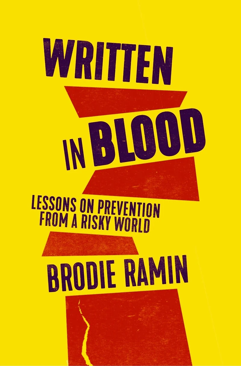 Written Blood: Lessons on Prevention from a Risky World