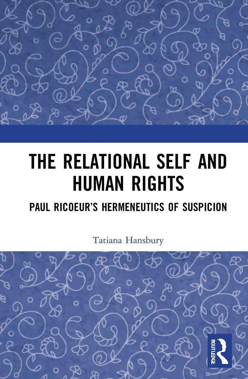 The Relational Self and Human Rights: Paul Ricoeur's Hermeneutics of Suspicion