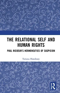 The Relational Self and Human Rights: Paul Ricoeur's Hermeneutics of Suspicion