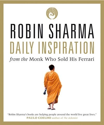 Daily Inspiration From The Monk Who Sold His Ferrari