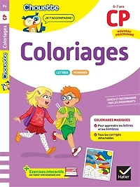 Coloriages pour apprendre les lettres et nombres, CP, 6-7 ans: nouveau programme