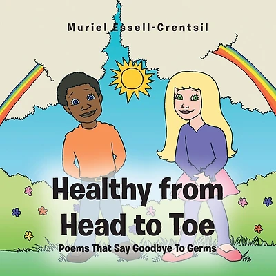 Healthy from Head to Toe: Poems That Say Goodbye To Germs