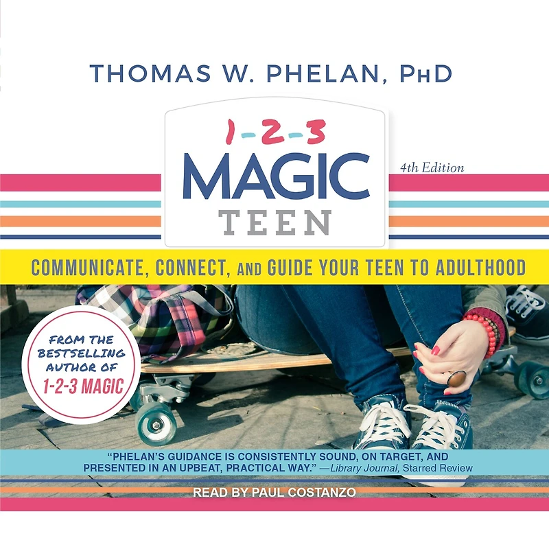 1-2-3 Magic Teen Lib/E: Communicate, Connect, and Guide Your to Adulthood