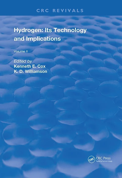 Hydrogen: Its Technology and Implication: Transmission Storage - Volume II