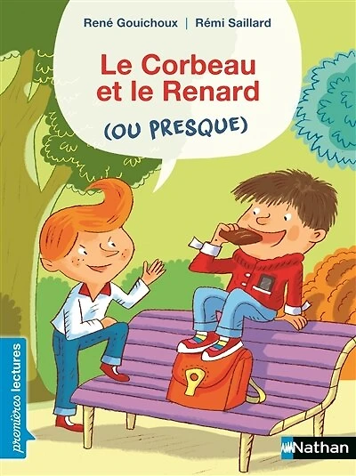 Le corbeau et le renard (ou presque) - Premières Lectures CP Niveau 3 - Dès 6 ans