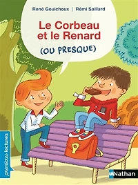Le corbeau et le renard (ou presque) - Premières Lectures CP Niveau 3 - Dès 6 ans