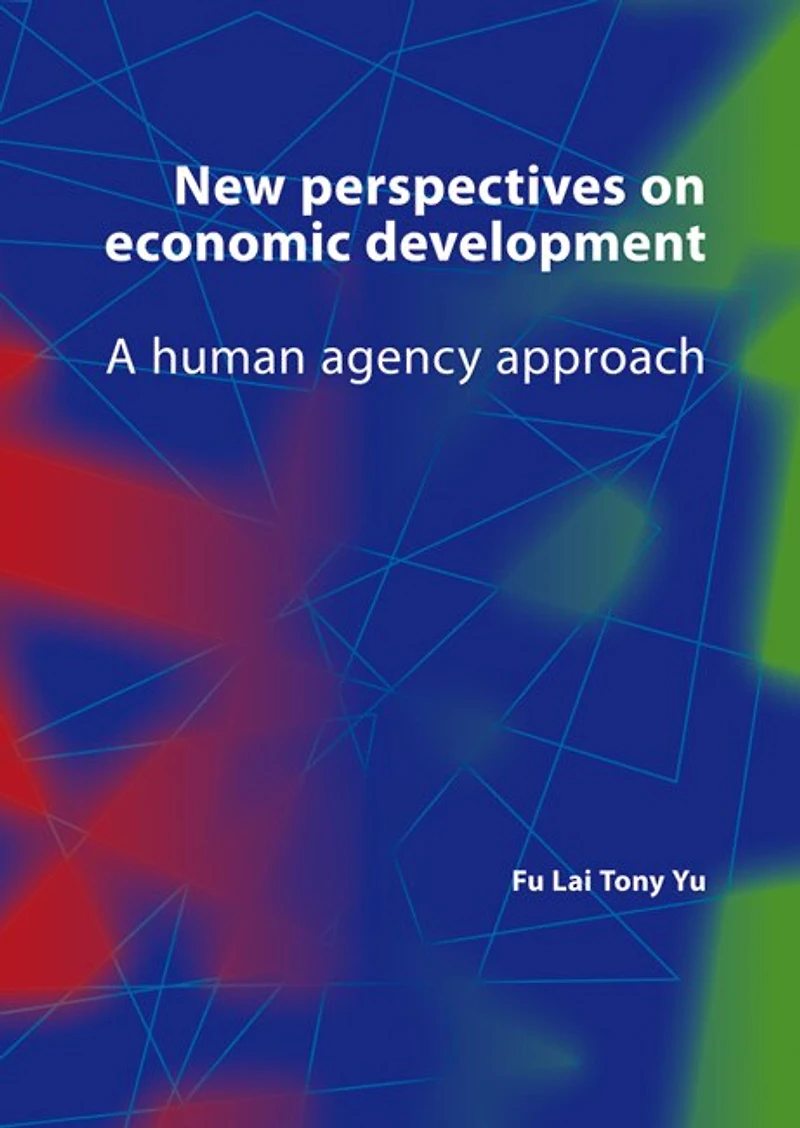 New perspectives on economic development: A human agency approach